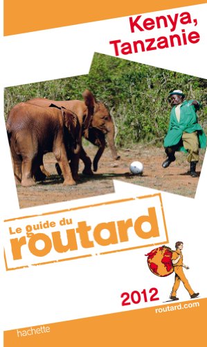 9782012451216: Guide du Routard Kenya, Tanzanie 2012
