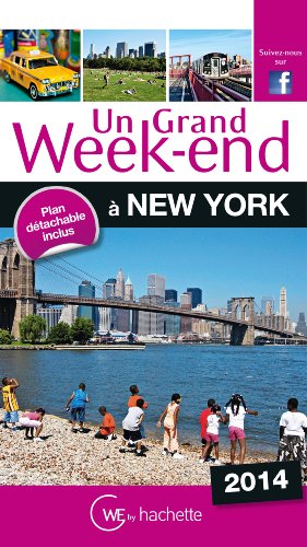 Stock image for UN GRAND WEEK-END A NEW YORK 2014 for sale by LiLi - La Libert des Livres