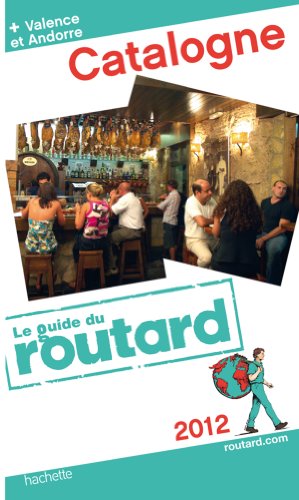 9782012452947: GUIDE DU ROUTARD; Catalogne (dition 2012)