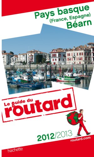 Beispielbild fr Guide du Routard Pays basque et Barn 2012/2013 zum Verkauf von Ammareal