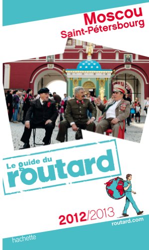 Imagen de archivo de Guide du Routard Moscou, Saint-Ptersbourg 2012/2013 a la venta por medimops