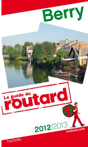 9782012453401: Guide du Routard Berry 2012/2013