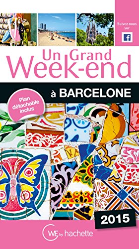 Stock image for Un Grand Week-end  Barcelone : 2015 for sale by RECYCLIVRE