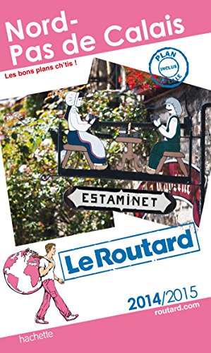 Beispielbild fr Guide du Routard Nord, Pas-de-Calais 2014/2015 zum Verkauf von Ammareal