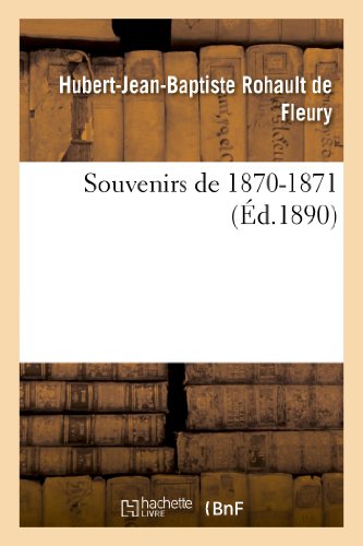Imagen de archivo de Souvenirs de 1870-1871 (Histoire) (French Edition) a la venta por Books Unplugged