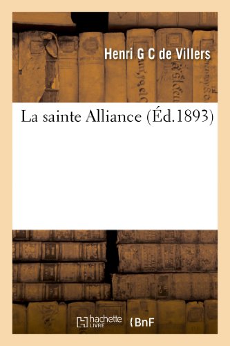Stock image for La Sainte Alliance (Histoire) (French Edition) for sale by Lucky's Textbooks