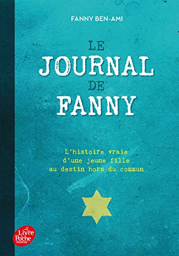 Beispielbild fr Le journal de Fanny (Livre de Poche Jeunesse): Suivi de Les enfants juifs au coeur de la guerre zum Verkauf von WorldofBooks