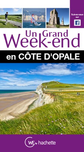 9782012490420: Guide Un Grand Week-end en Cte d'Opale