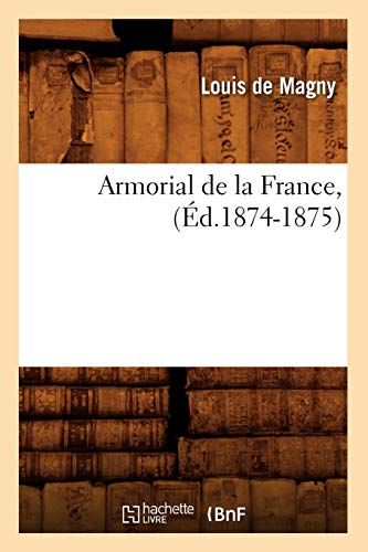 9782012524378: Armorial de la France, (d.1874-1875)