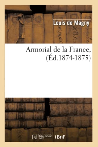 9782012524385: Armorial de la France, (d.1874-1875)
