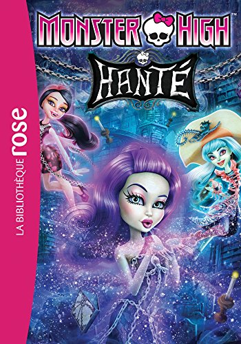 9782012526822: Monster High, Tome 5 : Hant