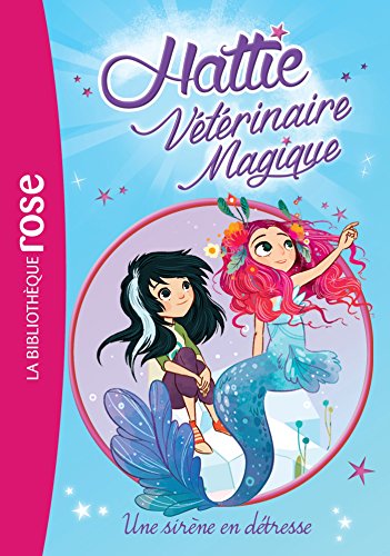 Beispielbild fr Hattie Vtrinaire magique 04 - Une sirne en dtresse zum Verkauf von medimops