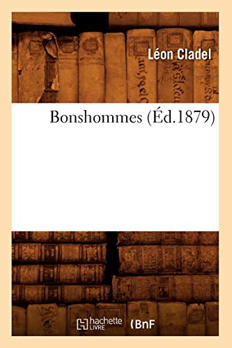 Imagen de archivo de Bonshommes d1879 Litterature a la venta por PBShop.store US
