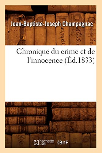 9782012530447: Chronique du crime et de l'innocence (d.1833) (Sciences Sociales)
