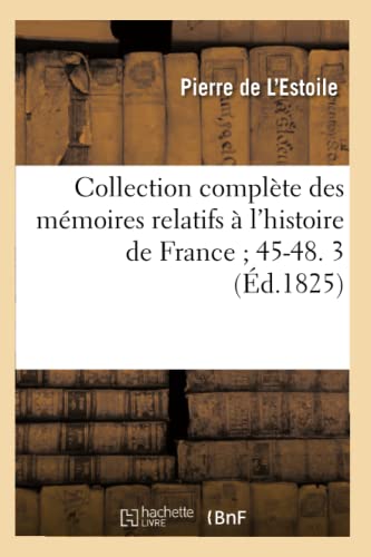 Stock image for Collection complte des mmoires relatifs l'histoire de France 4548 3 d1825 for sale by PBShop.store US