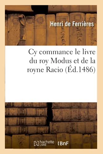 Stock image for Cy Commance Le Livre Du Roy Modus Et de la Royne Racio, (d.1486) (Savoirs Et Traditions) (French Edition) for sale by Lucky's Textbooks