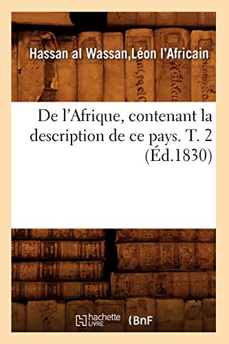9782012535442: De l'Afrique, contenant la description de ce pays. T. 2 (d.1830) (Histoire)