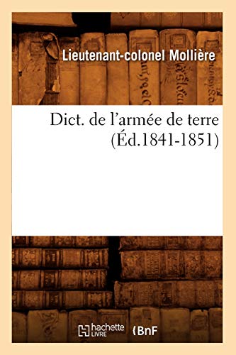 Stock image for Dict. de l'Arme de Terre, (d.1841-1851) (Sciences Sociales) (French Edition) for sale by Lucky's Textbooks