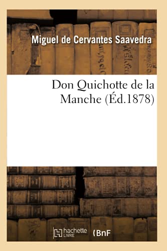9782012540934: Don Quichotte de la Manche (d.1878) (Litterature)