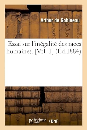 9782012543218: Essai sur l'ingalit des races humaines. [Vol. 1] (d.1884)