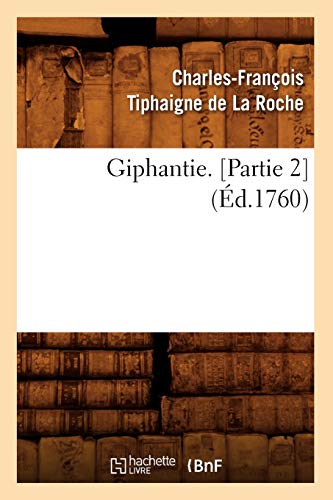 Beispielbild fr Giphantie. [Partie 2] (d.1760) (Litterature) (French Edition) zum Verkauf von Books Unplugged