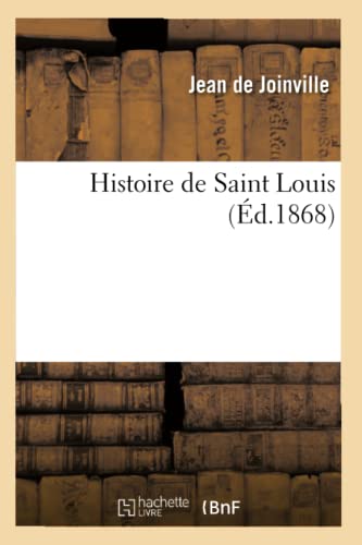 9782012552128: Histoire de Saint Louis (d.1868)