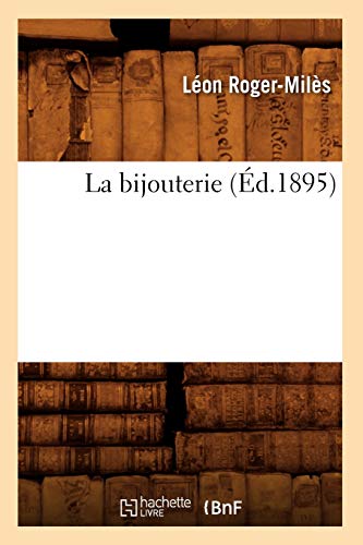 Imagen de archivo de La bijouterie d1895 Arts a la venta por PBShop.store US