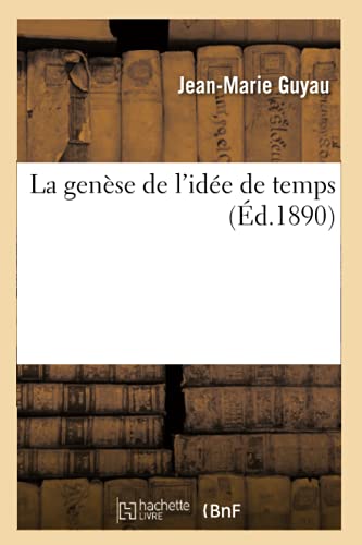 9782012561359: La gense de l'ide de temps (d.1890) (Philosophie)