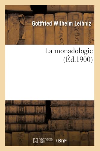 Stock image for La Monadologie (d.1900) (Philosophie) (French Edition) for sale by Lucky's Textbooks