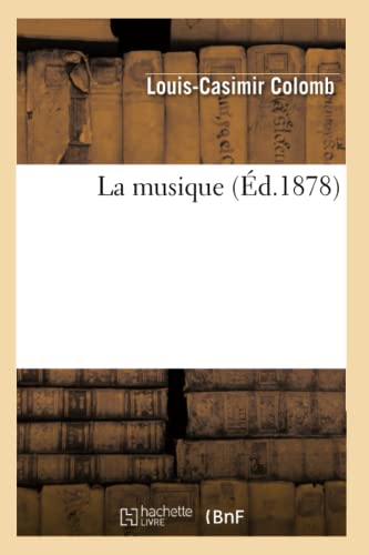 Stock image for La musique d1878 Arts for sale by PBShop.store US