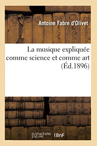 Beispielbild fr La musique explique comme science et comme art (d.1896) zum Verkauf von medimops