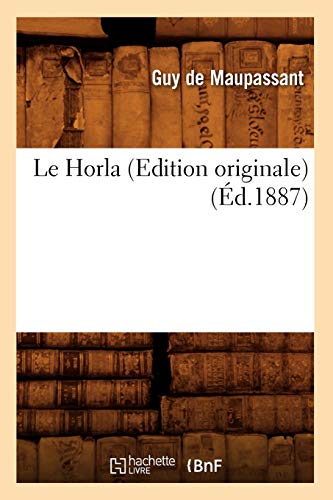 9782012568792: Le Horla (Edition originale) (d.1887)