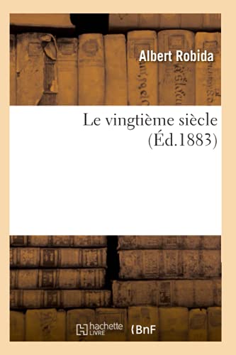 9782012572119: Le vingtime sicle (d.1883)