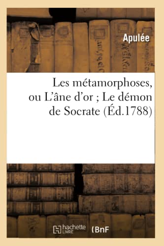 9782012577725: Les mtamorphoses, ou L'ne d'or Le dmon de Socrate (d.1788) (Litterature)