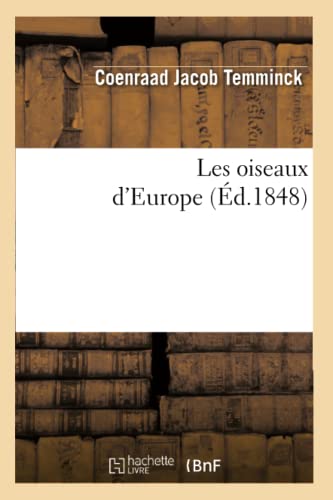 Stock image for Les oiseaux d'Europe d1848 Sciences for sale by PBShop.store US