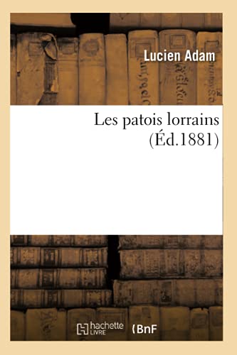 9782012579019: Les patois lorrains (d.1881)