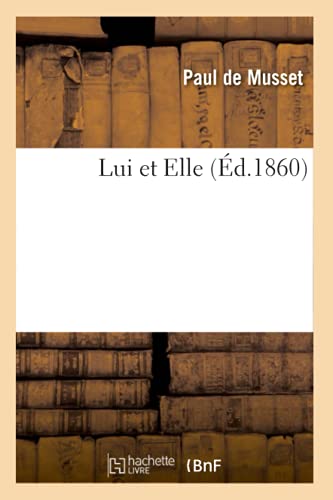 Stock image for Lui Et Elle (d.1860) (Litterature) (French Edition) for sale by Lucky's Textbooks