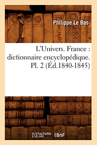 Stock image for L'Univers France dictionnaire encyclopdique Pl 2 d18401845 Histoire for sale by PBShop.store US