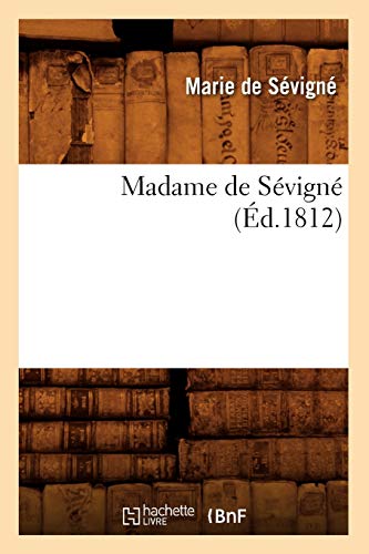 Stock image for Madame de Svign (d.1812) (Litterature) (French Edition) for sale by Lucky's Textbooks
