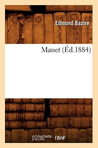 Stock image for Manet (d.1884) (Arts) (French Edition) for sale by Books Unplugged