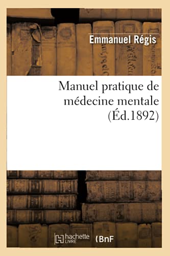 9782012585898: Manuel pratique de mdecine mentale (d.1892) (Sciences)