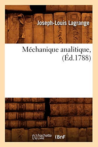 9782012586031: Mchanique analitique , (d.1788) (Sciences)