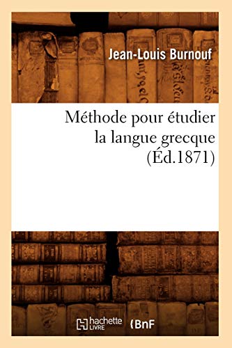 Stock image for Mthode pour tudier la langue grecque d1871 Langues for sale by PBShop.store US