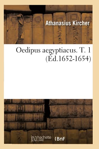 9782012594043: Oedipus Aegyptiacus. T. 1 (d.1652-1654) (Histoire) (French Edition)