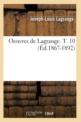 9782012596535: Oeuvres de Lagrange. T. 10 (d.1867-1892)