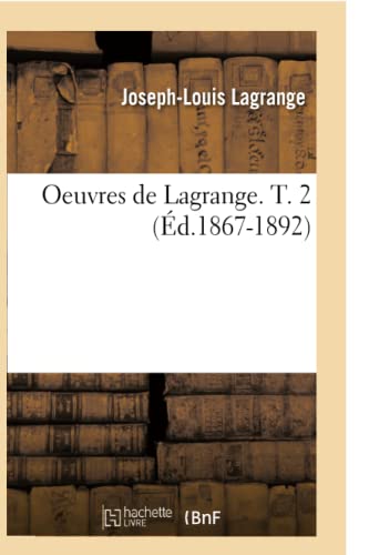 9782012596559: Oeuvres de Lagrange. T. 2 (d.1867-1892) (Sciences)