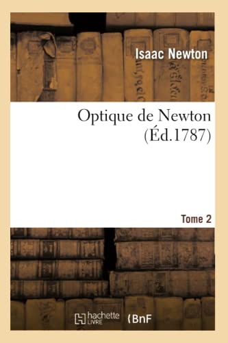 9782012597723: Optique de Newton. Tome 2 (d.1787)