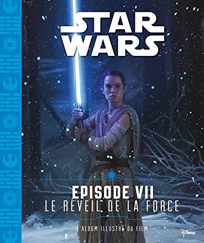 Imagen de archivo de Star Wars Episode VII Le r veil de la force a la venta por AwesomeBooks