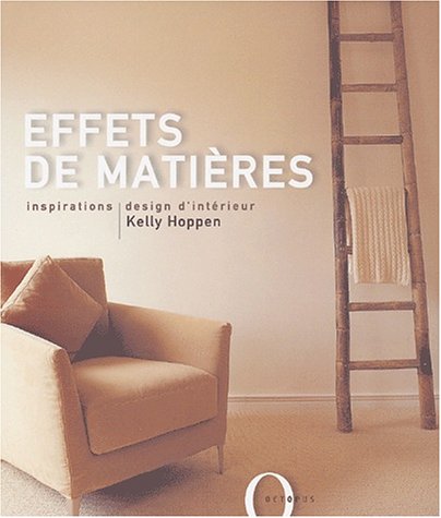 Stock image for Effets de matires. Inspirations, Design d'intrieur for sale by Ammareal