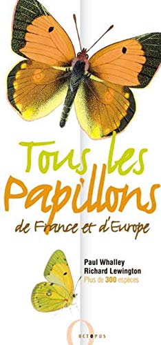 Imagen de archivo de Tous Les Papillons De France Et D'europe a la venta por RECYCLIVRE